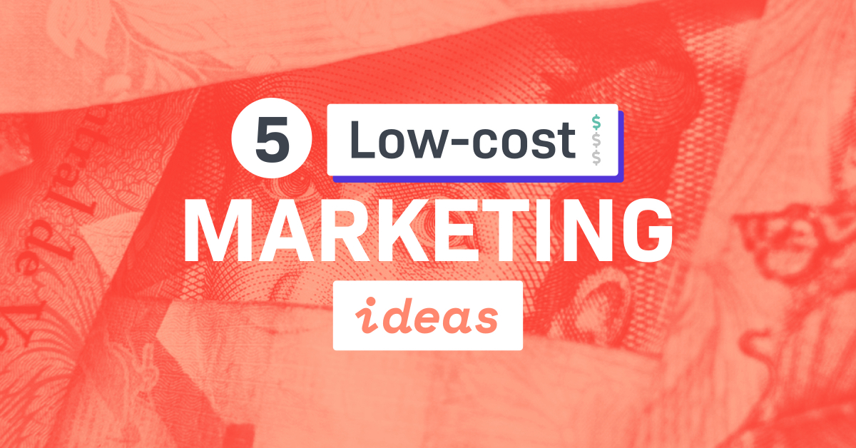 5 Low Cost Marketing Ideas Infographic