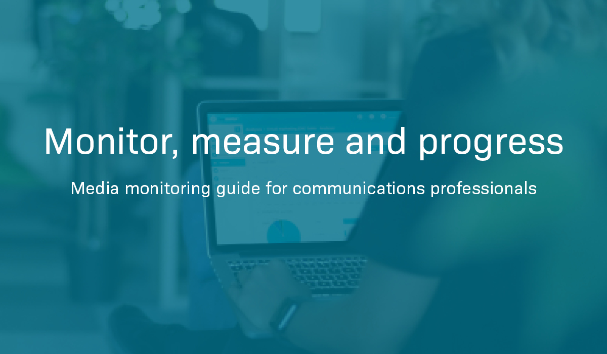 Media Monitoring Guide For Communications Professionals - LianaTech.com